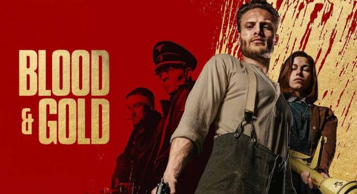 Blood and Gold: Pembelot Nazi Dan Gadis Petani Pemberani